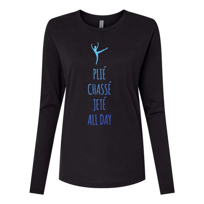 Ballet Meaningful Gift Dance Ballet Top Plie Chasse Jete All Day Womens Cotton Relaxed Long Sleeve T-Shirt