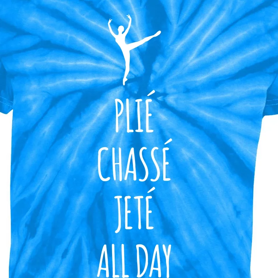 Ballet Meaningful Gift Dance Ballet Top Plie Chasse Jete All Day Kids Tie-Dye T-Shirt