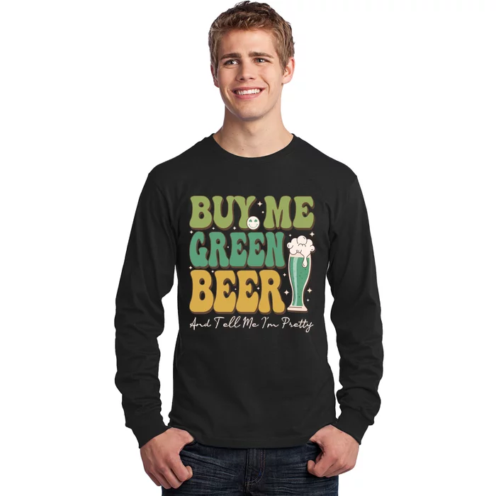 Buy Me Green Beer Long Sleeve Shirt