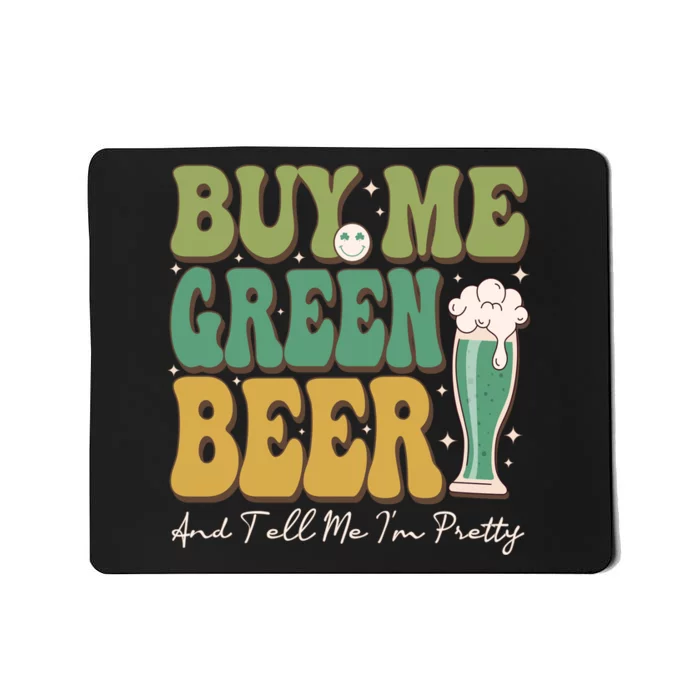 Buy Me Green Beer Mousepad