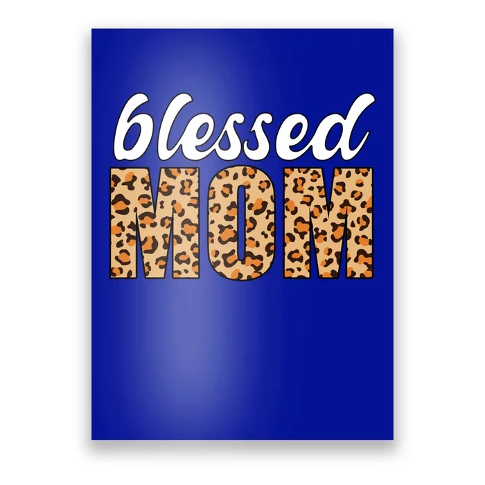 Blessed Mom Gift Leopard Print Funny Gift Poster