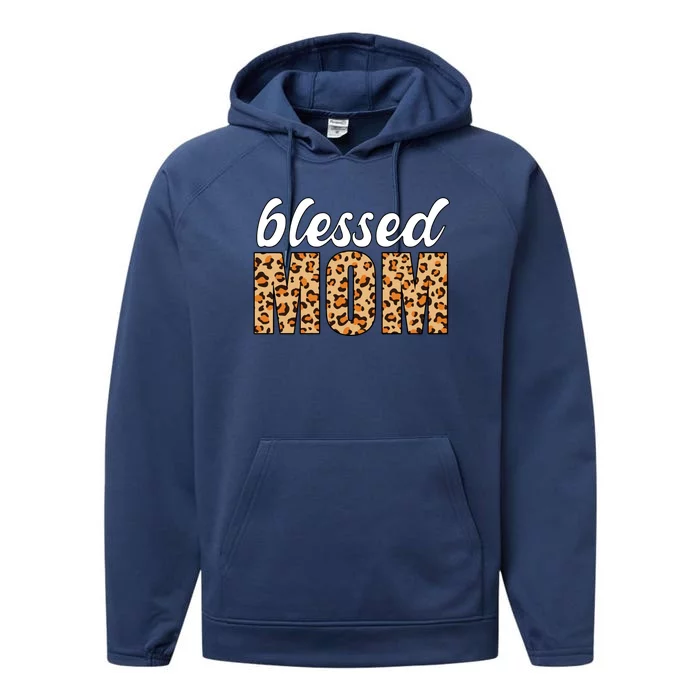 Blessed Mom Gift Leopard Print Funny Gift Performance Fleece Hoodie