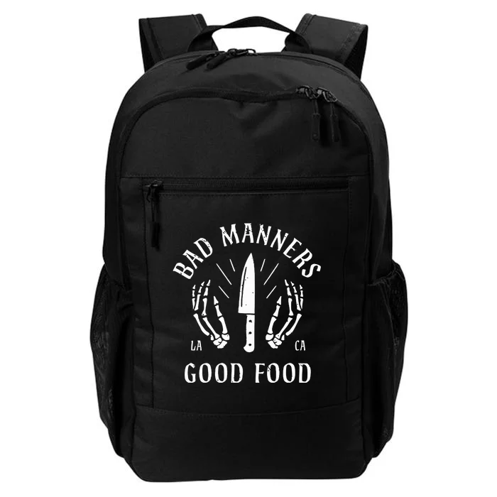 Bad Manners Good Food Daily Commute Backpack