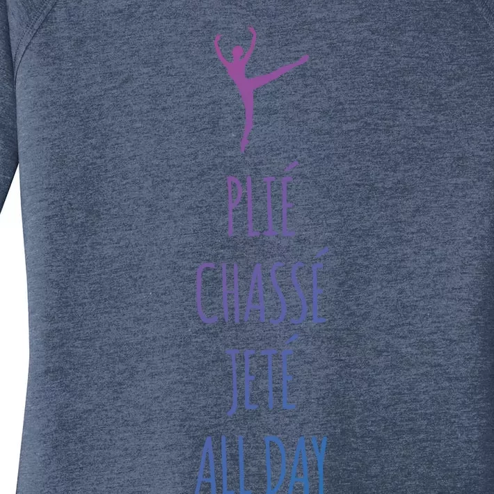 Ballet Meaningful Gift Dance Ballet Top Plie Chasse Jete All Day Women's Perfect Tri Tunic Long Sleeve Shirt