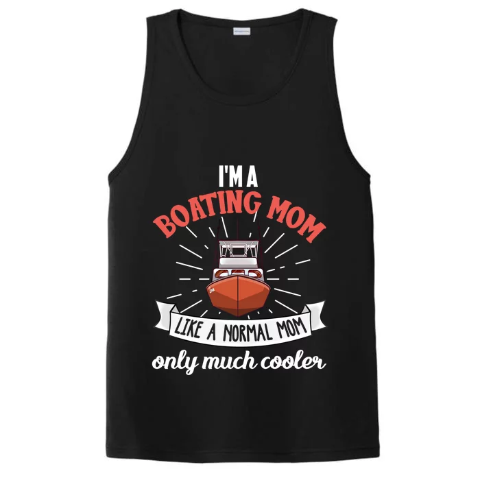 Boating Mom Gift Funny Boat Life Quote Mother Gift Performance Tank