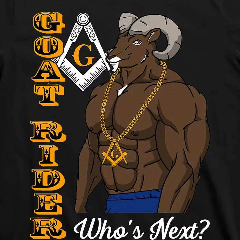 Brothers Masons Goat Rider WhoS Next Masonic T-Shirt