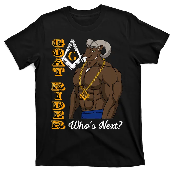 Brothers Masons Goat Rider WhoS Next Masonic T-Shirt