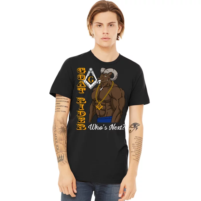 Brothers Masons Goat Rider WhoS Next Masonic Premium T-Shirt