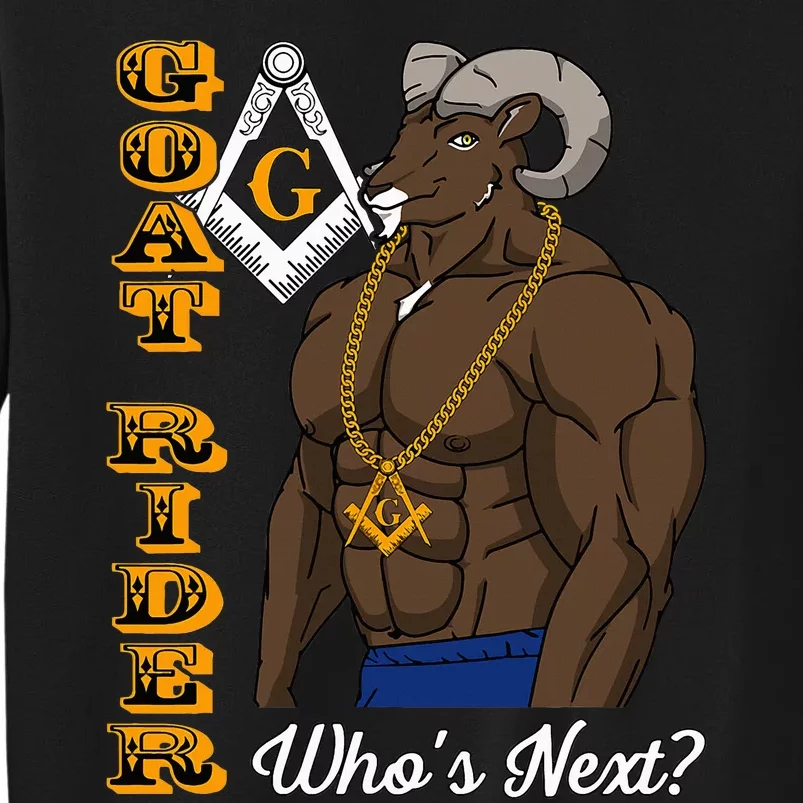 Brothers Masons Goat Rider WhoS Next Masonic Tall Sweatshirt