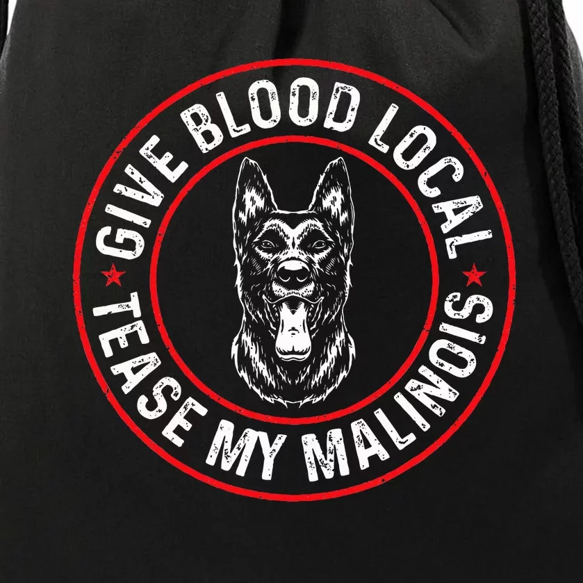 Belgian Malinois Give Blood Local Tease My Malinois Drawstring Bag