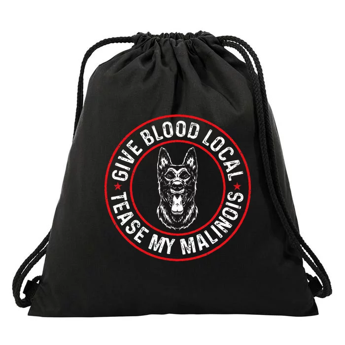 Belgian Malinois Give Blood Local Tease My Malinois Drawstring Bag