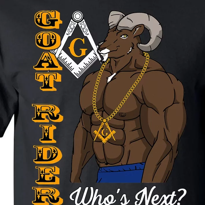 Brothers Masons Goat Rider Who's Next Masonic Father's Day Tall T-Shirt