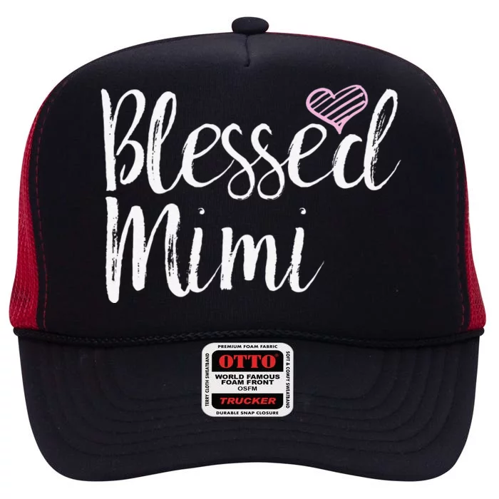 Blessed Mimi Grandma Gifts High Crown Mesh Trucker Hat