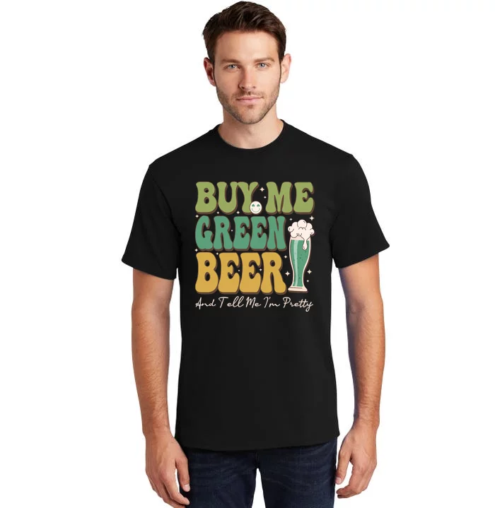 Buy Me Green Beer Tall T-Shirt