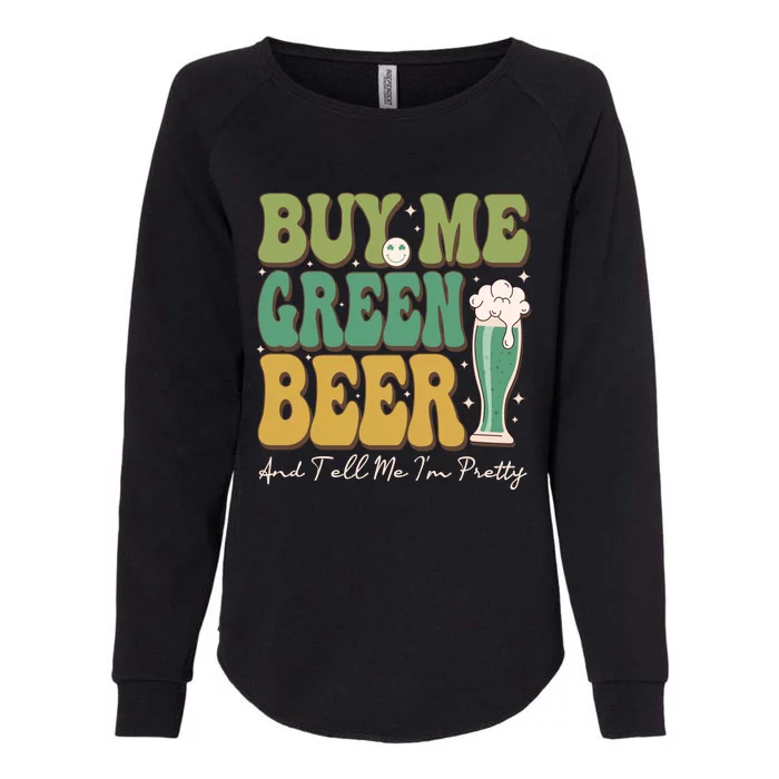 Buy Me Green Beer Womens California Wash Sweatshirt