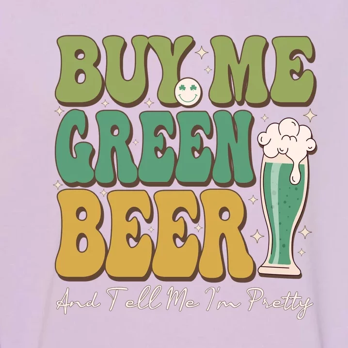 Buy Me Green Beer Garment-Dyed Sweatshirt