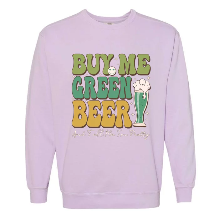 Buy Me Green Beer Garment-Dyed Sweatshirt