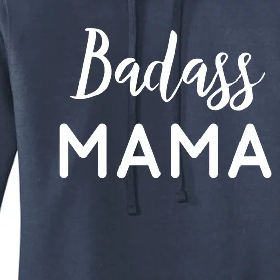 Badass Mama Gift Mom Life Gift Wife Mom Boss Blessed Mama Gift Women's Pullover Hoodie