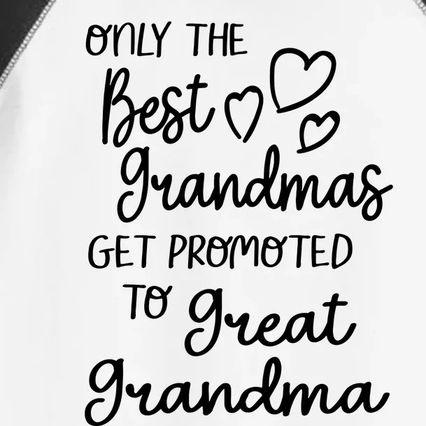 Best Moms Get Promoted To Great Grandma Great Grandmother Toddler Fine Jersey T-Shirt