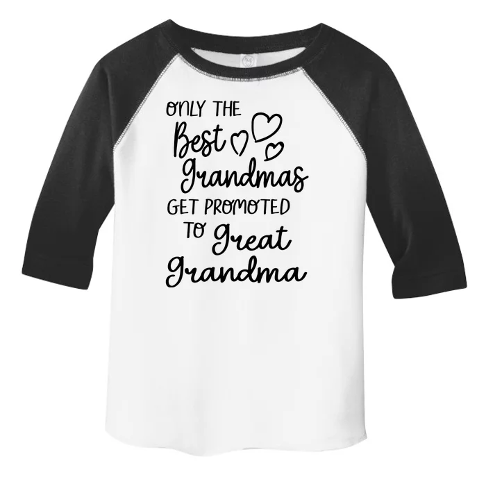 Best Moms Get Promoted To Great Grandma Great Grandmother Toddler Fine Jersey T-Shirt