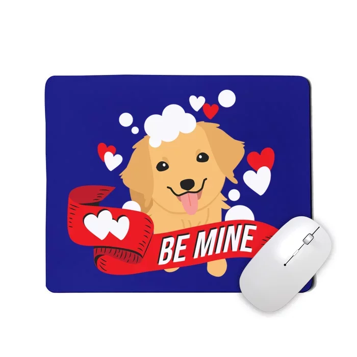 Be Mine Gift Funny Valentine's Day Cute Dog Puppy Gift Mousepad