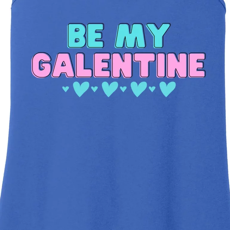 Be My Galentine Valentine's Day Gift Ladies Essential Tank