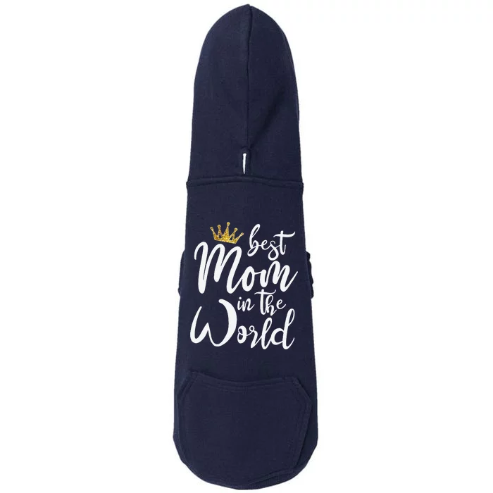 Best Mother Gift Best Mom In The World Doggie 3-End Fleece Hoodie