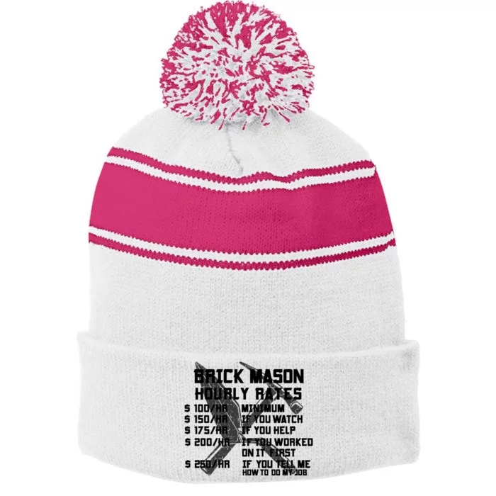 Brick Mason Hourly Rates Funny Bricklayer Labor Worker Funny Gift Funny Gift Stripe Pom Pom Beanie