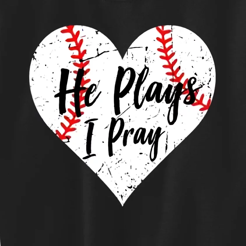 Baseball Mom He Plays I Pray Jersey Baseball Favorite Player Kids Sweatshirt