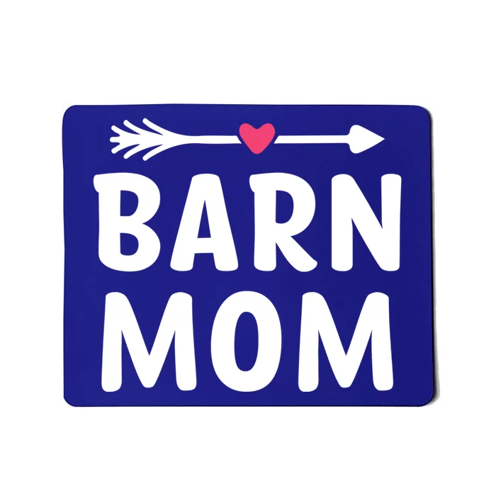 Barn Mom Horse Riding Barnyard Animals Mothers Day Gift Mousepad