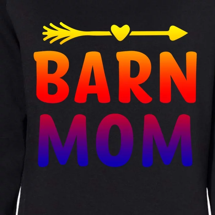 Barn Mom Horse Riding Barnyard Animals Mothers Day Gift Womens California Wash Sweatshirt