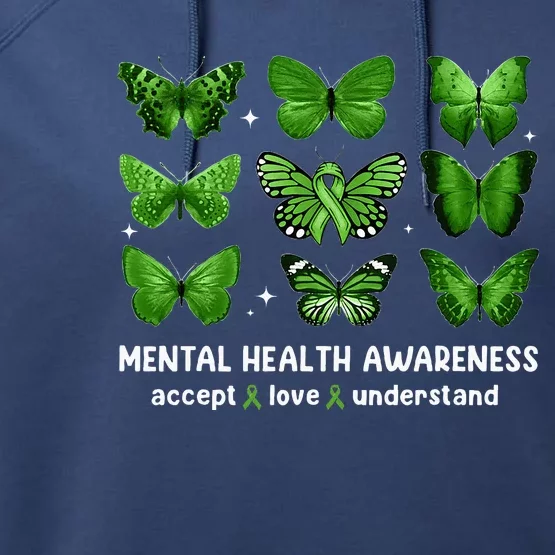 Butterfly Mental Health Awareness Accept Love Understand Performance Fleece Hoodie