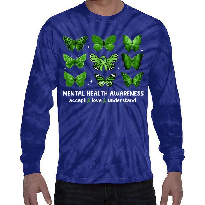 Butterfly Mental Health Awareness Accept Love Understand Tie-Dye Long Sleeve Shirt