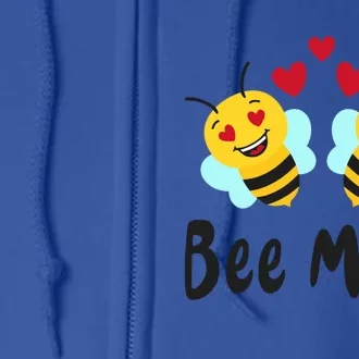 Bee Mine Honeybee Bee Pun Love Couple Valentine's Day Cool Gift Full Zip Hoodie