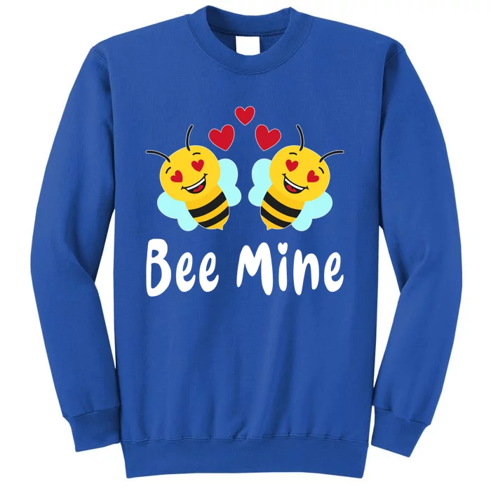 Bee Mine Honeybee Bee Pun Love Couple Valentine's Day Gift Tall Sweatshirt