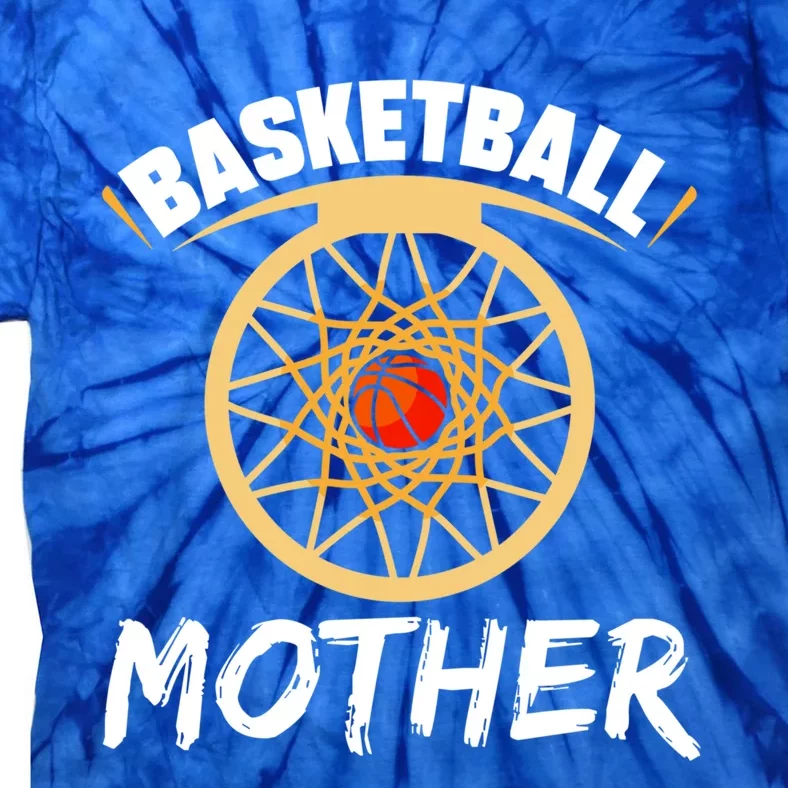 Basketball Mother Hobby Lover Basketballer Player Mom Mommy Gift Tie-Dye T-Shirt