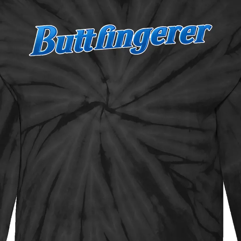 B.U.T.T.F.I.N.G.E.R.E.R Meme Hilarious Tie-Dye Long Sleeve Shirt