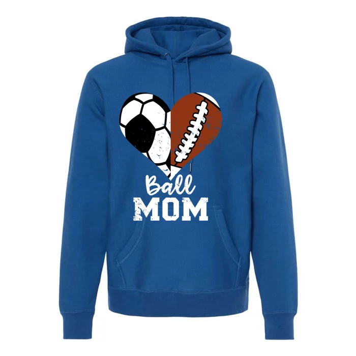 Ball Mom Heart Funny Football Soccer Mom Gift Premium Hoodie