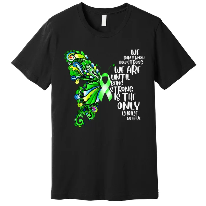 Butterfly Mental Health Green Ribbon Awareness Premium T-Shirt