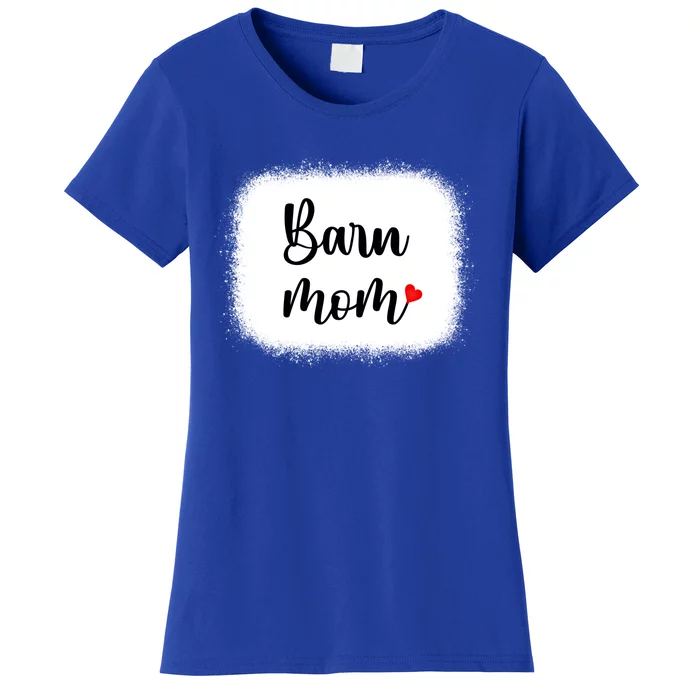 Barn Mom Horse Racing Equestrian Horseback Riding Gift Funny Cute Gift Women's T-Shirt