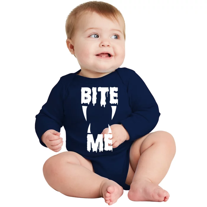 Bite Me Halloween Gift Bite Me Gift Baby Long Sleeve Bodysuit