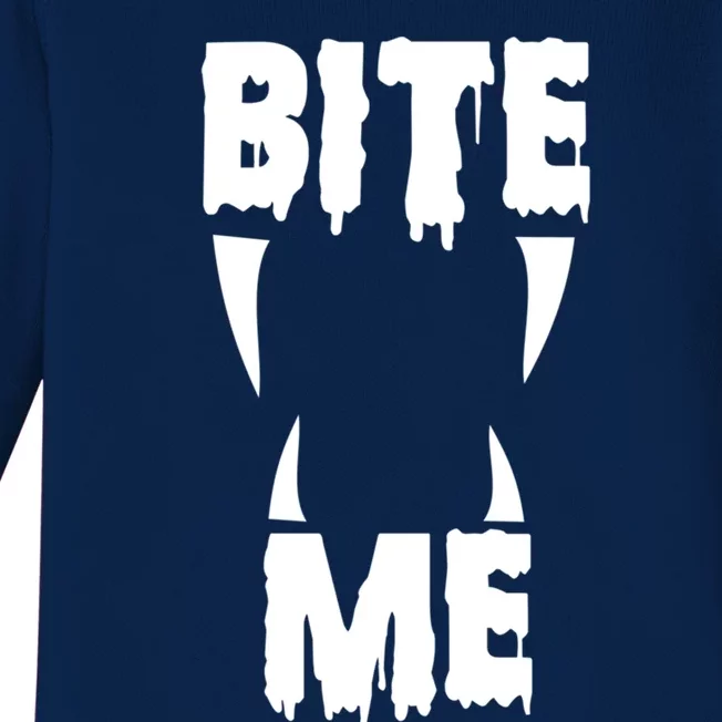 Bite Me Halloween Gift Bite Me Gift Baby Long Sleeve Bodysuit