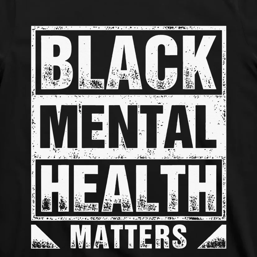 Black Mental Health Matters Therapy Black Excellence T-Shirt