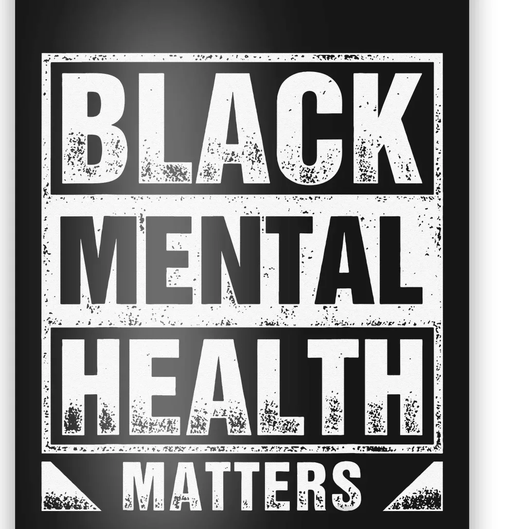 Black Mental Health Matters Therapy Black Excellence Poster