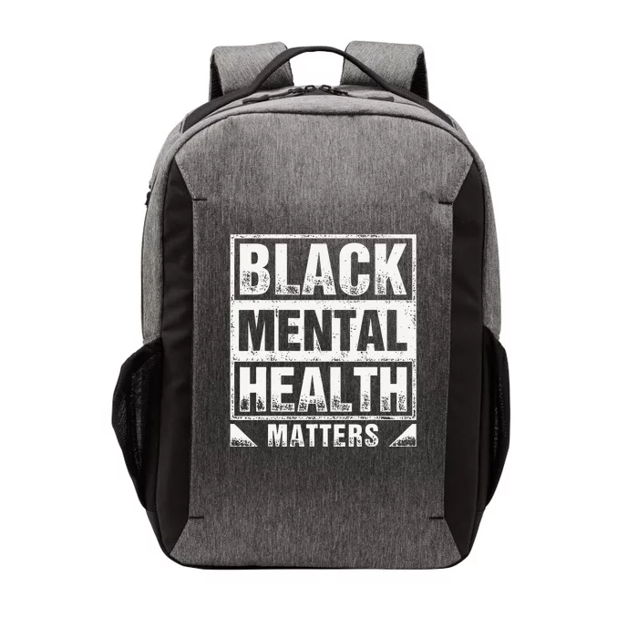 Black Mental Health Matters Therapy Black Excellence Vector Backpack