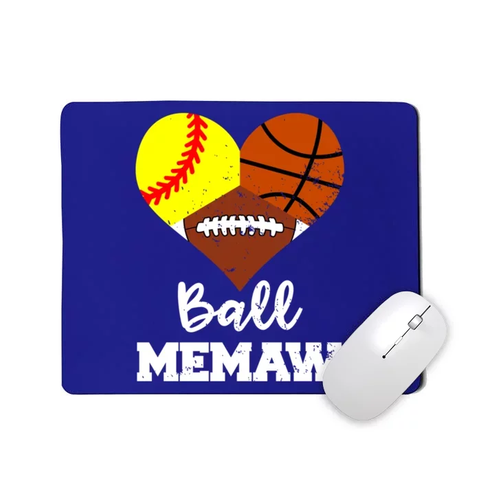 Ball Memaw Heart Funny Softball Basketball Football Memaw Gift Mousepad