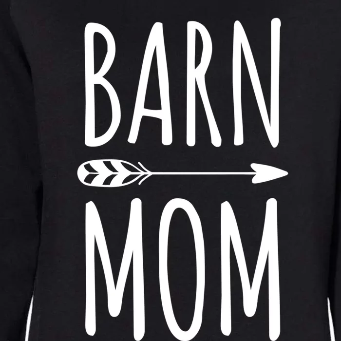 Barn Mom Horse Riding Barnyard Animals Mothers Day Gift Womens California Wash Sweatshirt