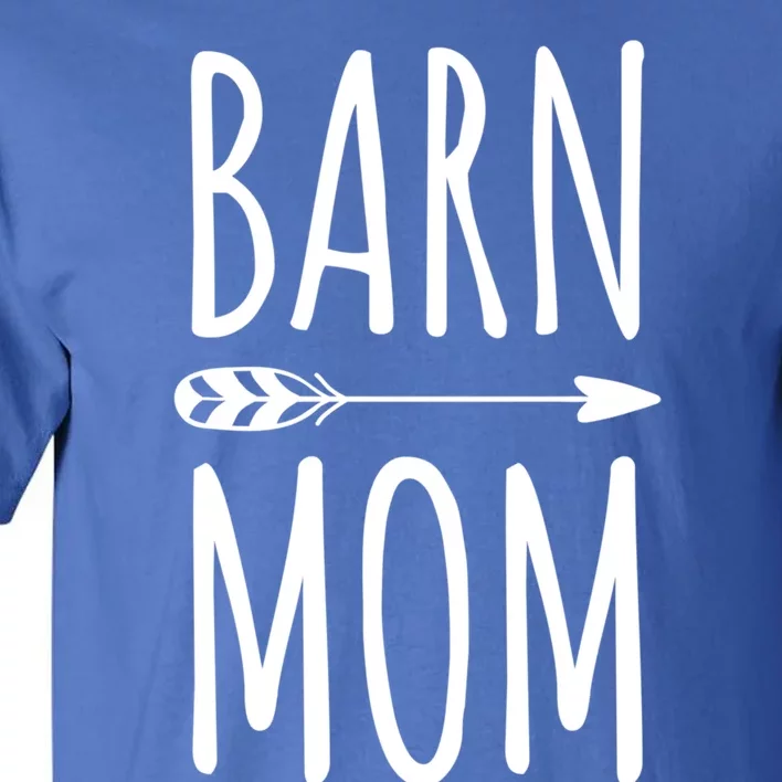 Barn Mom Horse Riding Barnyard Animals Mothers Day Gift Tall T-Shirt