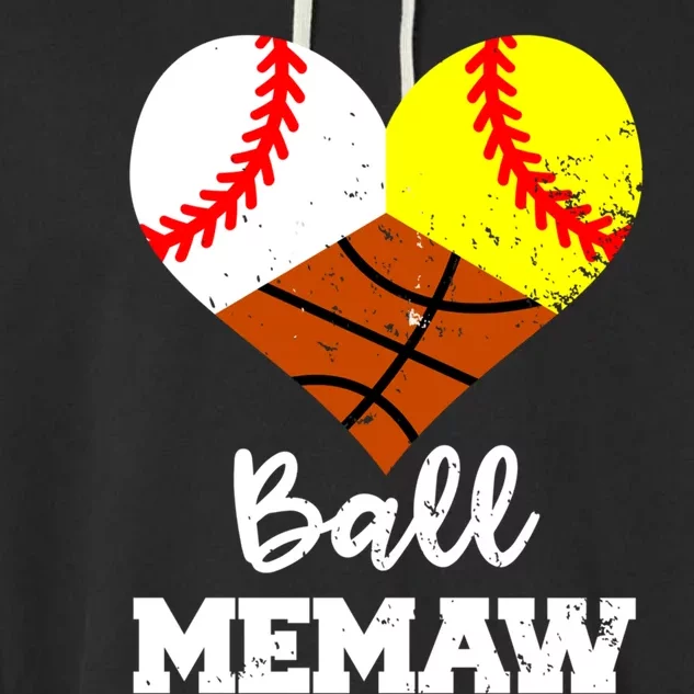 Ball Memaw Heart Funny Baseball Softball Basketball Memaw Cute Gift Garment-Dyed Fleece Hoodie