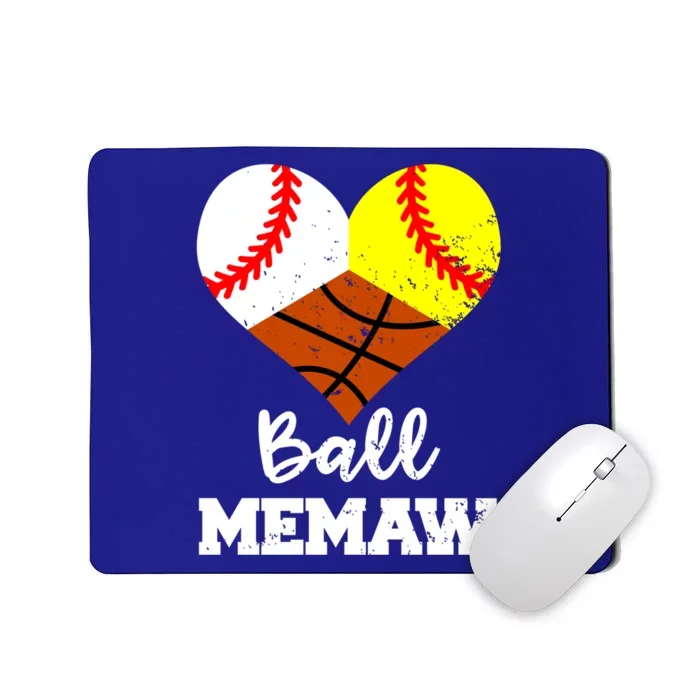 Ball Memaw Heart Funny Baseball Softball Basketball Memaw Cute Gift Mousepad